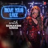 Move Your Lakk With Sonakshi Sinha, 2017