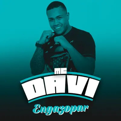Engazopar - Single - MC Davi