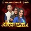 O Nosso Amor É Amor de Favela