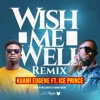 Wish Me Well (Remix) [feat. Ice Prince] - Single, 2018