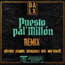 Puesto pal' Millón (feat. Alex Rose, Sech & Mike Towers) [Remix]  - Single - Arcángel