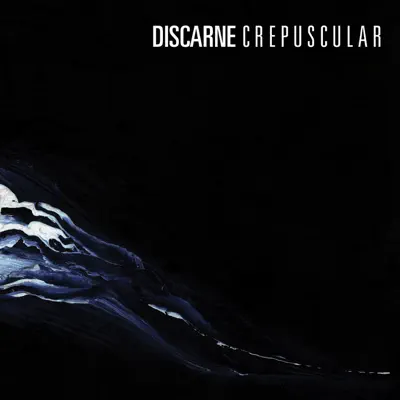 Crepuscular - EP - Discarne