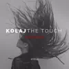 The Touch (N2N Remix) - Single album lyrics, reviews, download