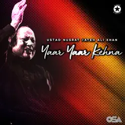 Yaar Yaar Kehna - Single - Nusrat Fateh Ali Khan Yaar Yaar Kehna - Single - Nusrat Fateh Ali Khan