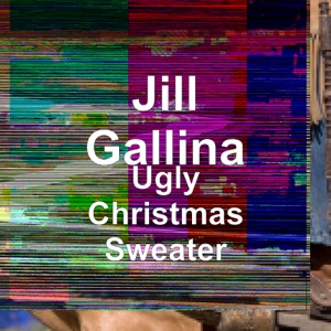 Jill Gallina - Ugly Christmas Sweater - 排舞 音樂