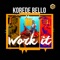 Work It - Korede Bello lyrics