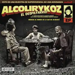 El Despilfarro - EP - Alcolirykoz