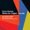 Paavo Heininen - Works for Organ 1966-2006, 2013