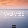 Waves - Spa Music for Wellness Centers, Yoga & Meditation Music for a Good Life, Inner Peace, Happiness and Positive Thinking album lyrics, reviews, download