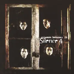 Silence Becomes It - Silence 4