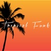 Tropical Funk - EP