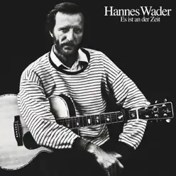 Es ist an der Zeit - Hannes Wader