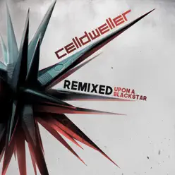 Remixed upon a Blackstar (Remixes) - Celldweller