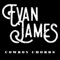 Cowboy Chords - Evan James lyrics