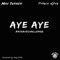 Aye Aye Challenge (feat. Prince Riley) - Mac Turner lyrics