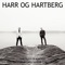 Gå god (feat. Aslak Hartberg & Thorbjørn Harr) - Harr og Hartberg lyrics