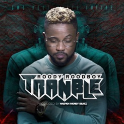 Roody Roodboy - Tranble