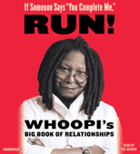 If Someone Says &quot;You Complete Me,&quot; RUN! - Whoopi Goldberg Cover Art