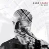 Mind State - EP album lyrics, reviews, download