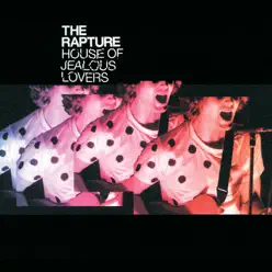 House of Jealous Lovers (CD 2) - EP - The Rapture