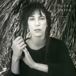 Dream of Life - Patti Smith