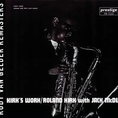Kirk's Work - Roland Kirk Kirk's Work - Roland Kirk