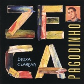 Moacir Simpatia - Zeca Pagodinho - Deixa Clarear