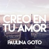 Creo en Tu Amor - Single