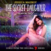 The Secret Daughter Season Two (Songs from the Original 7 Series) artwork