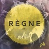 Règne (Live)