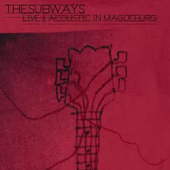Live and Acoustic In Magdeburg - The Subways