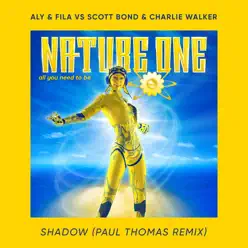 Shadow (Aly & Fila vs. Scott Bond & Charlie Walker) [Paul Thomas Remix] - Single - Aly & Fila