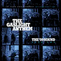 The '59 Sound Sessions - The Gaslight Anthem