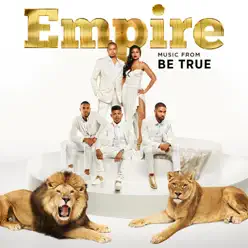 Empire: Music from "Be True" - EP - Empire Cast