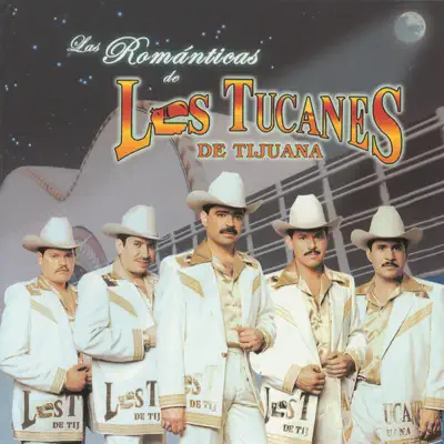 Las Románticas de Los Tucanes de Tijuana - Los Tucanes de Tijuana