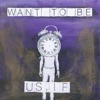 Want to Be - Single