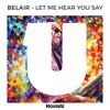 Let Me Hear You Say - Single