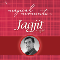 Jagjit Singh - Magical Moments artwork