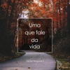 Uma Que Fale da Vida - Single