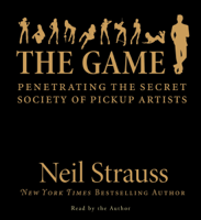 Neil Strauss - The Game (Abridged) artwork