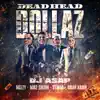 Dead Head Dollaz (feat. Mozzy, Mike Sherm, Symba & Omar Kadir) - Single album lyrics, reviews, download