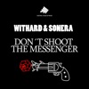 Don't Shoot the Messenger (Remixes)