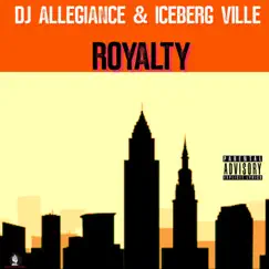 Royalty - EP by DJ Allegiance album reviews, ratings, credits