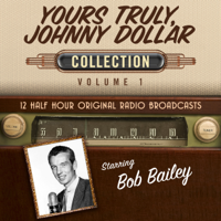 Yours Truly, Johnny Dollar, Collection 1