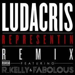 Representin (Remix) [feat. R. Kelly & Fabolous] - Single - Ludacris