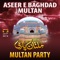 Akhy Ro Masooma - Multan Party lyrics