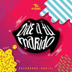 Pasabordo - Dile a Tu Marido