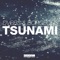 Tsunami - DVBBS & Borgeous lyrics