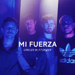 Mi Fuerza - Single - Dozer