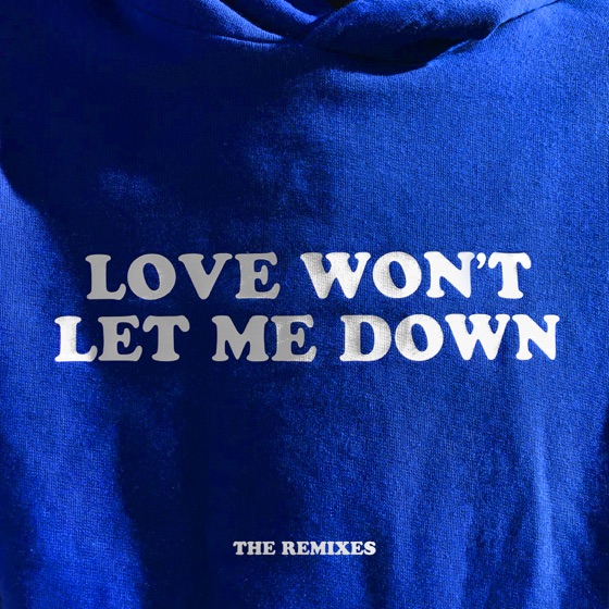 Cover artwork for Love Won't Let Me Down